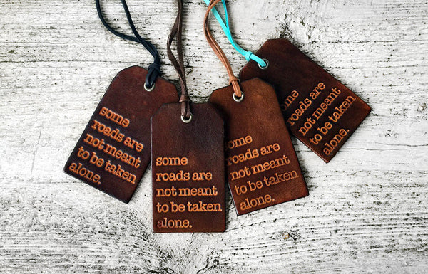 Some Roads Are Not Meant To Be Taken Alone Luggage Tag - Exsect Inc. - 2